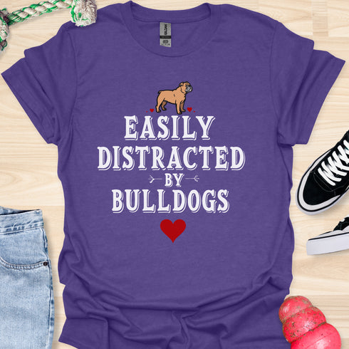 Easily distracted by bulldogs - V2 - Cute Paw T-Shirt